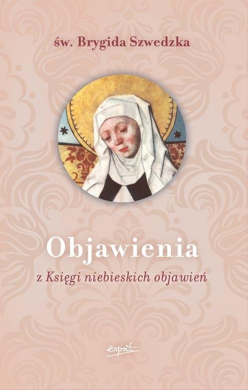 okładka Objawienia z Księgi niebieskich objawień książka | Brygida Szwedzka Św.