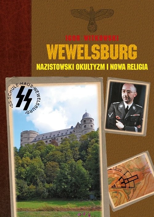 okładka Wewelsburg Nazistowski okultyzm i nowa religia książka | Igor Witkowski