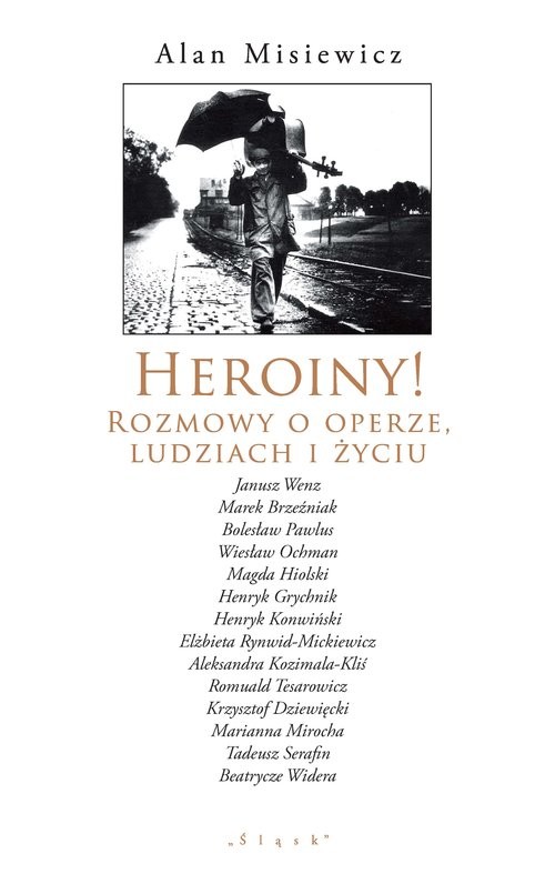 okładka Heroiny! Rozmowy o operze, ludziach i życiu książka | Alan Misiewicz
