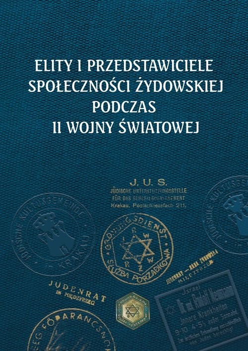 okładka Elity i przedstawiciele społeczności żydowskiej podczas II wojny światowej książka