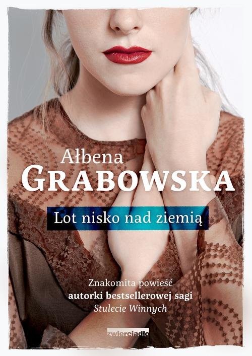 okładka Lot nisko nad ziemią książka | Ałbena Grabowska