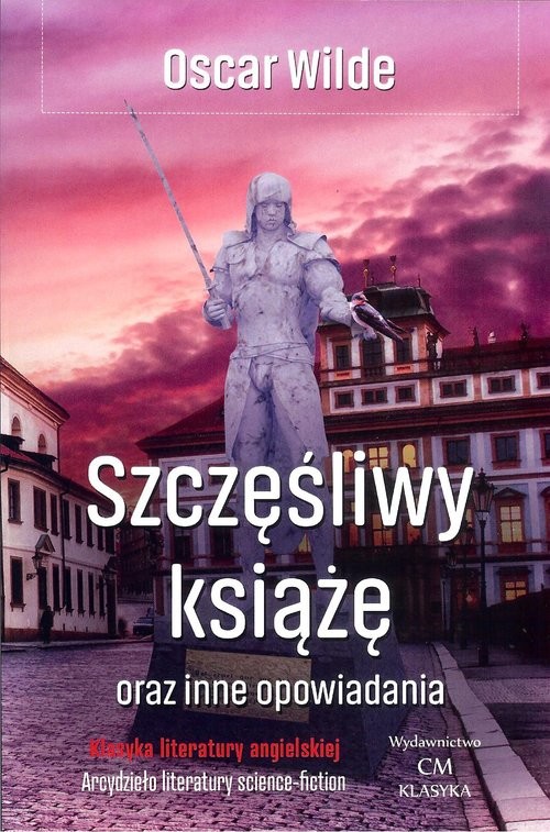 okładka Szczęśliwy książę oraz inne opowiadania książka | Oscar Wilde