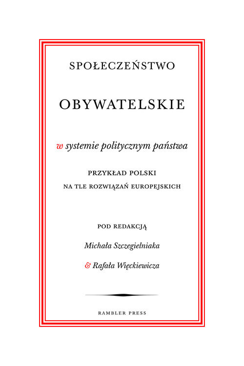 okładka Społeczeństwo obywatelskie w systemie politycznym państwa Przykład polski na tle rozwiązań europejskich książka