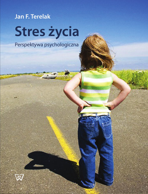 okładka Stres życia Perspektywa psychologiczna książka | Jan F. Terelak