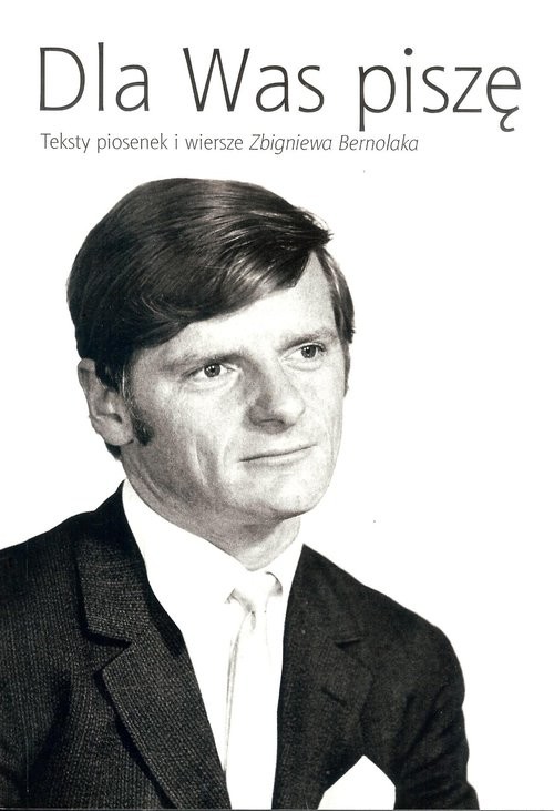 okładka Dla Was piszę + CD książka | Bernolak-Szczypior Maria
