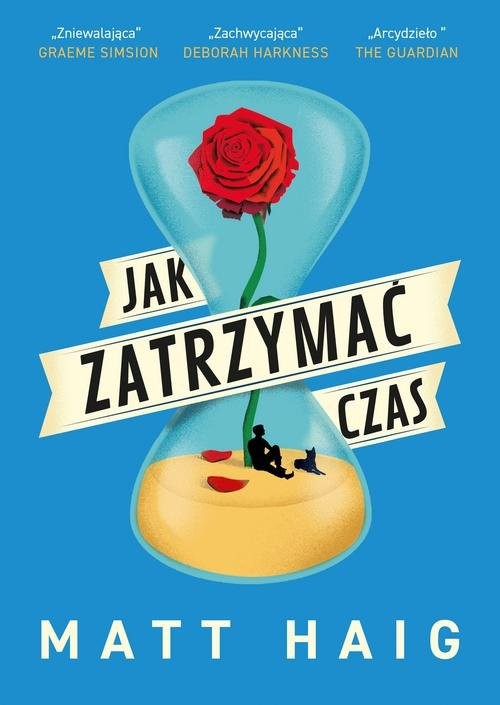 okładka Jak zatrzymać czas książka | Matt Haig
