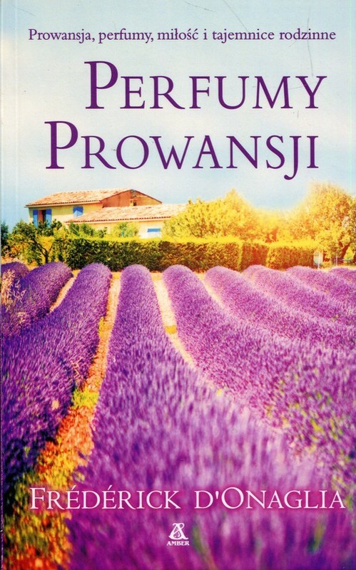 okładka Perfumy Prowansji książka | Frederick DOnaglia