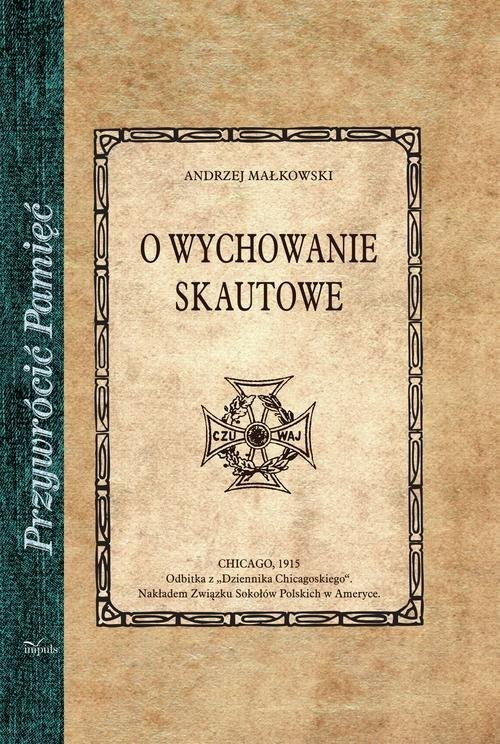 okładka O wychowanie skautowe książka | Andrzej Małkowski