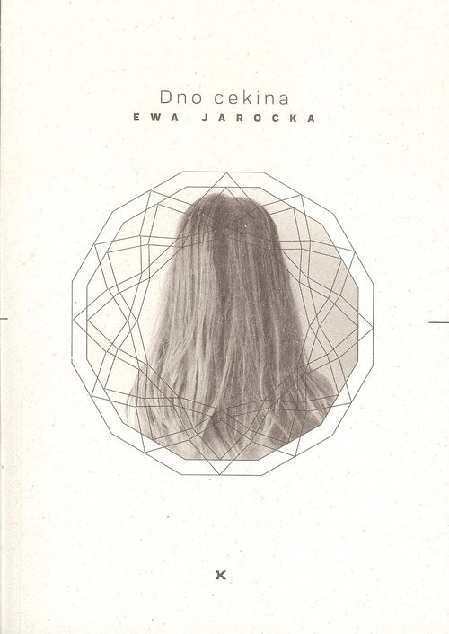 okładka Dno cekina książka | Ewa Jarocka