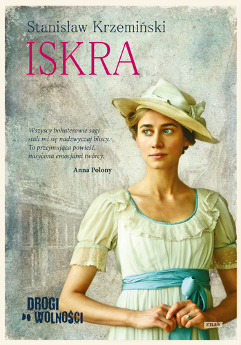 okładka Drogi do wolności. Iskra książka | Krzemiński Stanisław