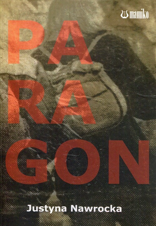 okładka Paragon książka | Justyna Nawrocka