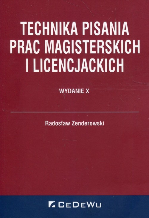 okładka Technika pisania prac magisterskich i licencjackich książka | Radosław Zenderowski