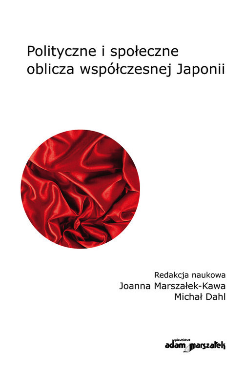 okładka Polityczne i społeczne oblicza współczesnej Japonii książka