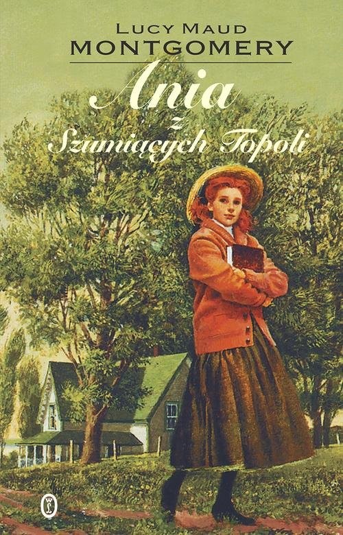 okładka Ania z Szumiących Topoli książka | Lucy Maud Montgomery