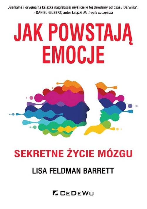 okładka Jak powstają emocje Sekretne życie mózgu książka | Lisa Feldman-Barrett