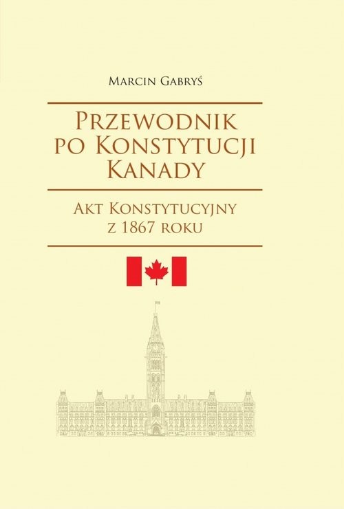 okładka Przewodnik po Konstytucji Kanady książka | Marcin Gabryś
