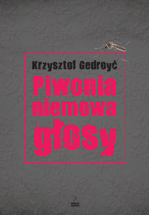 okładka Piwonia, niemowa, głosy książka | Krzysztof Gedroyć