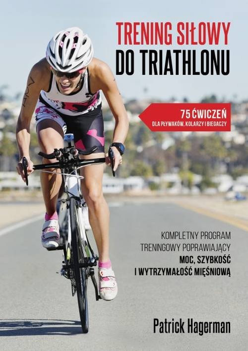 okładka Trening siłowy do triathlonu książka | Hagerman Patrick