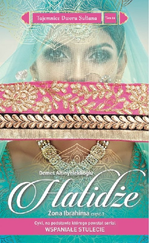 okładka Hatidże. Zona Ibrahima cz1. książka | Demet Altınyeleklioğlu