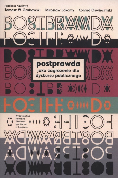 okładka Postprawda jako zagrożenie dla dyskursu publicznego książka