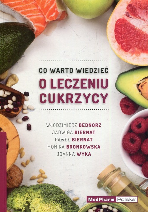 okładka Co warto wiedzieć o leczeniu cukrzycy książka | Włodzimierz Bednorz, Jadwiga Biernat, Paweł Biernat