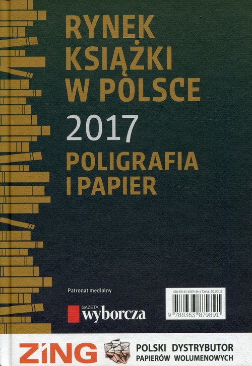 okładka Rynek książki w Polsce 2017 Poligrafia i papier książka | Bernard Jóźwiak, Tomasz Graczyk