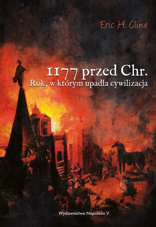 okładka 1177 przed Chr. Rok, w którym upadła cywilizacja książka | Eric H. Cline