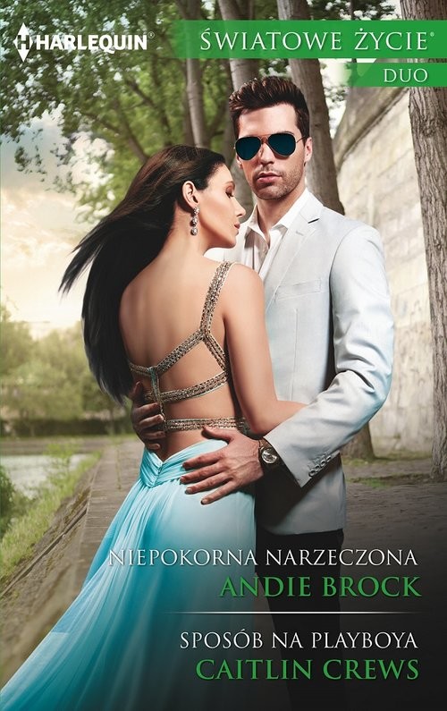 okładka Niepokorna narzeczona Sposób na playboya książka | Andie Brock, Caitlin Crews