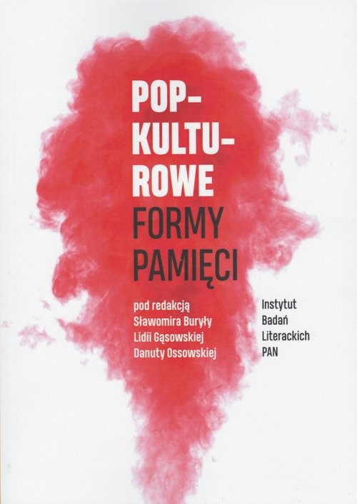okładka Popkulturowe formy pamięci książka | Arkadiusz Bednarczuk, al. et