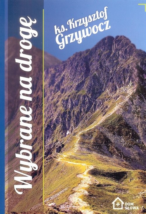 okładka Wybrane na drogę książka | Grzywocz Krzysztof