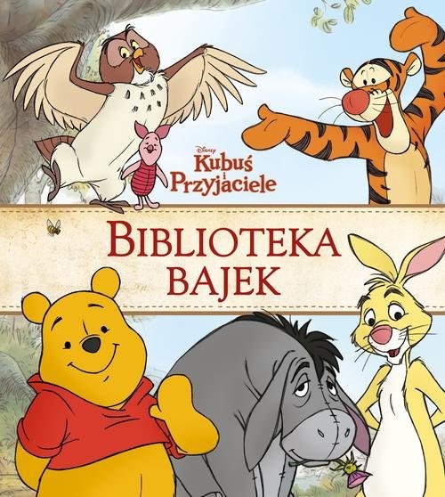 okładka Kubuś i Przyjaciele Biblioteka Bajek książka