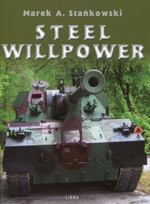okładka Steel Willpower książka | Marek A. Stańkowski