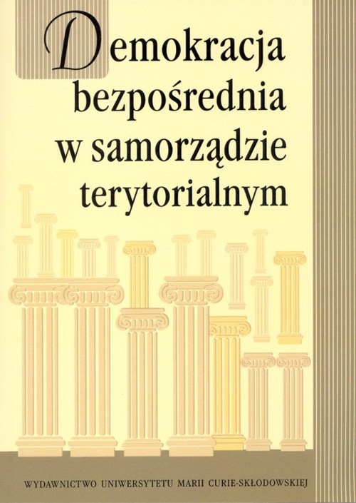 okładka Demokracja bezpośrednia w samorządzie terytorialnym książka