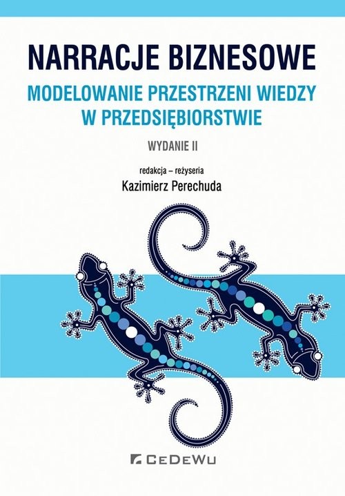 okładka Narracje biznesowe. Modelowanie przestrzeni wiedzy w przedsiębiorstwie książka