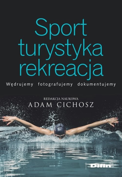 okładka Sport turystyka rekreacja książka | Adam Cichosz
