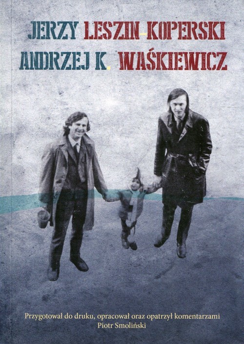 okładka Jerzy Leszin Koperski - Andrzej K. Waśkiewicz Korespondencja, autobiografia, dzieła książka