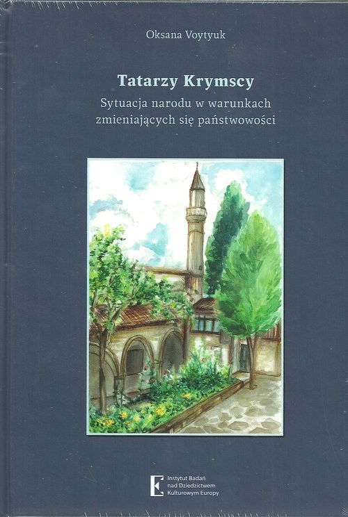 okładka Tatarzy Krymscy Sytuacja narodu w warunkach zmieniajacych się państwowości książka | Voytyuk Oksana
