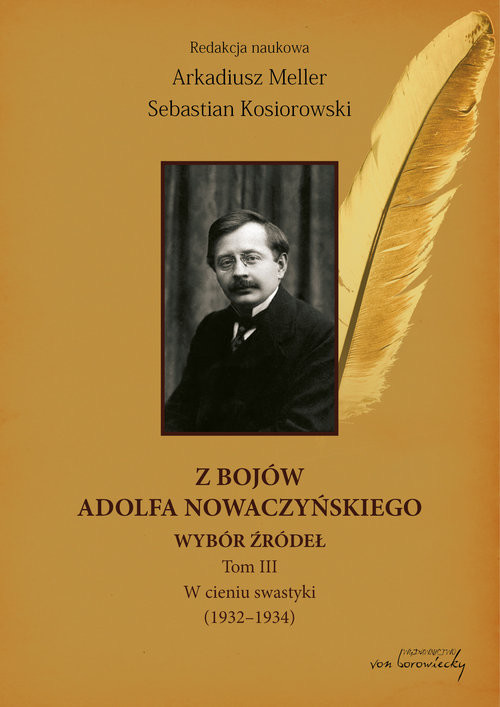 okładka Z bojów Adolfa Nowaczyńskiego Wybór źródeł Tom 3 W cieniu swastyki (1932-1934) książka