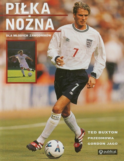 okładka Piłka nożna dla młodych zawodników książka | Buxton Ted
