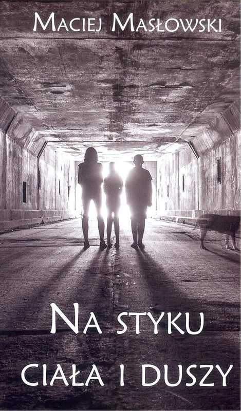 okładka Na styku ciała i duszy książka | Masłowski Maciej