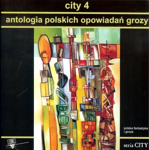 okładka City 4 Antologia polskich opowiadań grozy książka