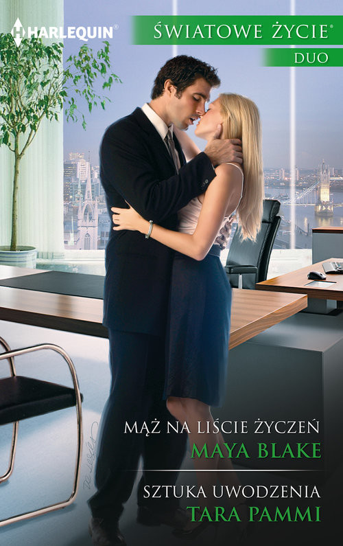 okładka Mąż na liście życzeń / Sztuka uwodzenia książka | Maya Blake, Tara Pammi