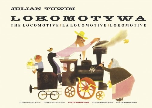 okładka Lokomotywa - The Locomotive - La locomotive - Lokomotive książka | Julian Tuwim