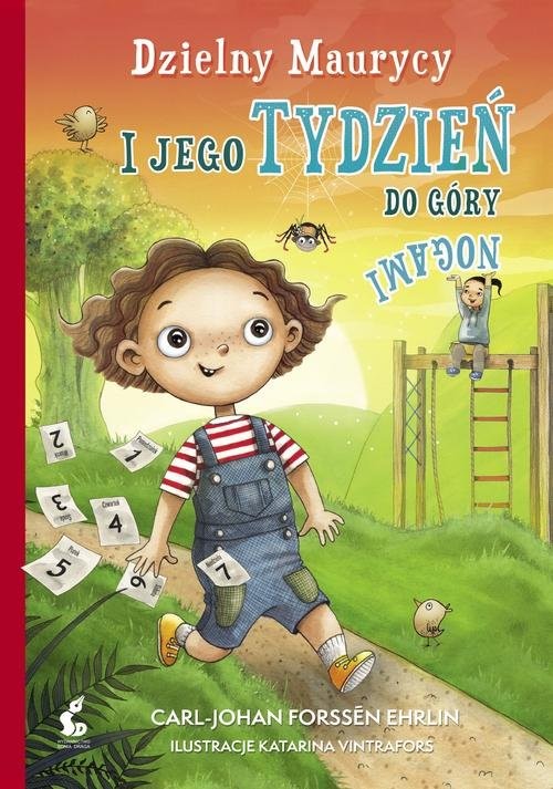 okładka Dzielny Maurycy i jego tydzień do góry nogami książka | Carl-Johan Forssén Ehrlin