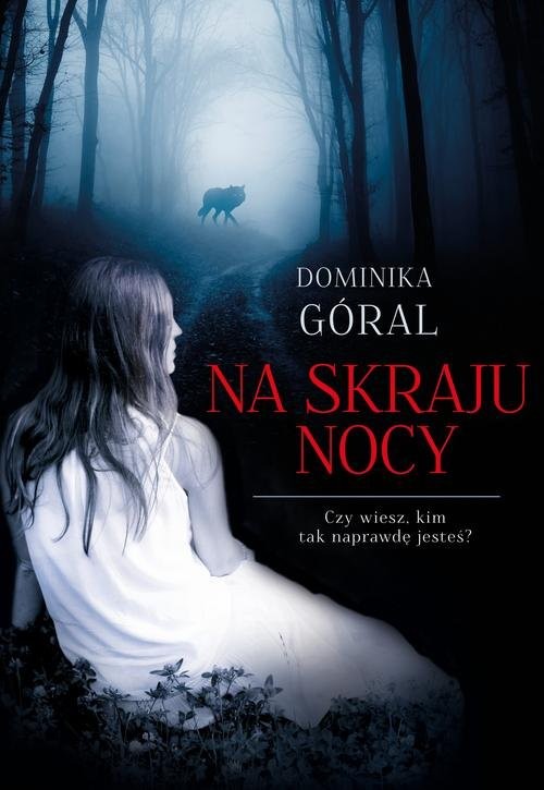 okładka Na skraju nocy książka | Góral Dominika