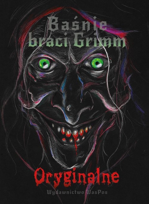 okładka Baśnie braci Grimm Oryginalne Tom 1 książka | Wilhelm Grimm, Jacob Grimm