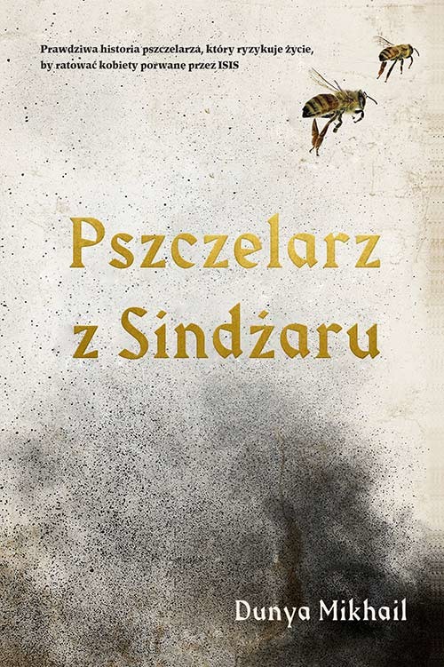 okładka Pszczelarz z Sindżaru książka | Mikhail Dunya