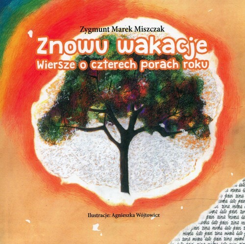 okładka Znowu wakacje Wiersze o czterech porach roku książka | Zygmunt Marek Miszczak