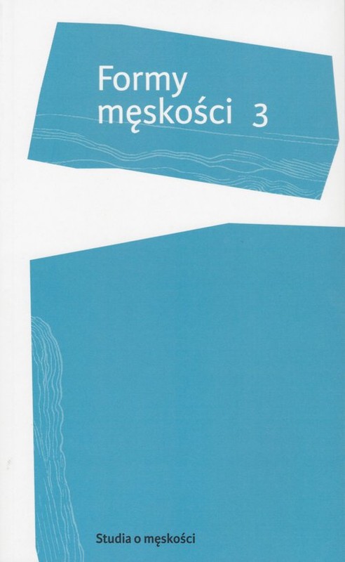 okładka Formy męskości 3 książka | Adam Dziadek