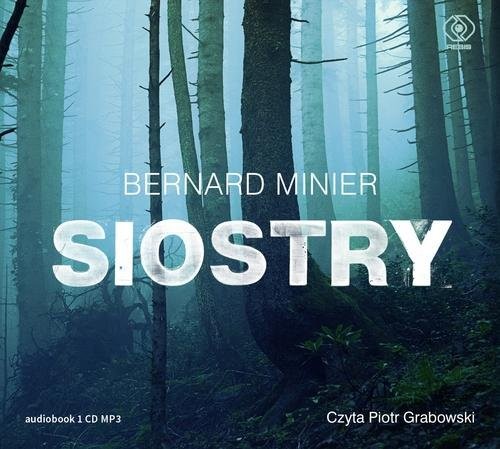 okładka Siostry książka | Bernard Minier